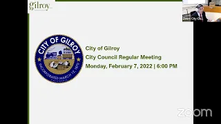 February 7, 2022 Gilroy City Council Meeting