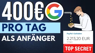 Verdiene 400€/TAG durch Google🕒🤑💰 Online Geld verdienen 2024 für Anfänger