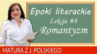 66. Matura z polskiego - epoki literackie: romantyzm