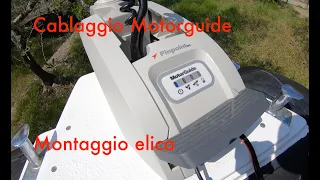 Cablaggio Motorguide e montaggio elica