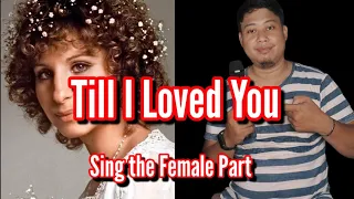 Till I Loved You - Don Johnson & Barbra Streisand Karaoke (Male Part Only)