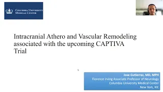 Grand Rounds- Intracranial arterial stenosis and CAPTIVA- Dr. Jose Gutiérrez, Columbia University