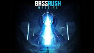 Bassrush Massive Day1 and Day2!