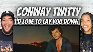 THE SWEETEST!| FIRST TIME HEARING Conway Twitty -  I'd Love To Lay You Down REACTION