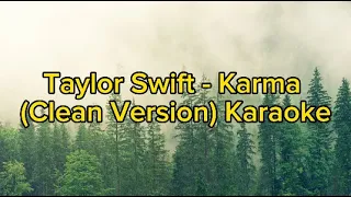 Taylor Swift - Karma (Clean Version) KARAOKE