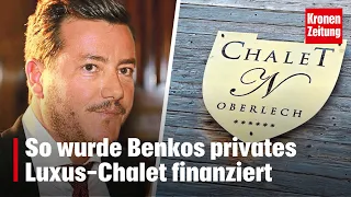 So wurde Benkos privates Luxus-Chalet finanziert | krone.tv NEWS