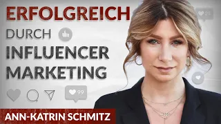 Erfolgreich durch Influencer & Social Media Marketing - Ann-Katrin Schmitz | Tobias Beck