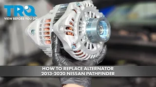 How to Replace Alternator 2012-2020 Nissan Pathfinder