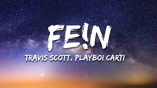 Travis Scott - FE!N (Lyrics) ft. Playboi Carti