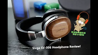 Sivga SV006 - Woodie for Audiophile or Audio fool?