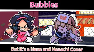 This again? (Bubbles but it's a Nene and Nenechi Cover)