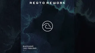 MASSANO   THE FEELING (REQTO REWORK 2022)