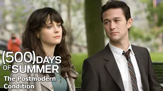 (500) Days Of Summer - The Postmodern Condition (Essay)
