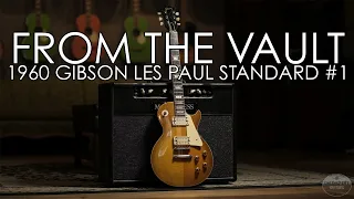 "From the Vault" - 1960 Gibson Les Paul Standard #1