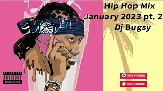 Hip Hop Mix January 2023 pt. 2