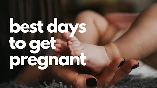 Best days to get pregnant