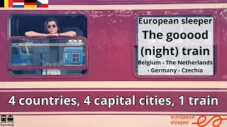 European Sleeper Belgium, The Netherlands, Germany, Czechia 4 countries, 4 capitals, 1 sleeper train