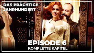 Das Prächtige Jahrhundert | Episode 6