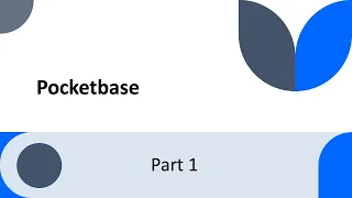 Understanding how to use Pocketbase - Part 1