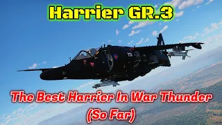 Harrier GR.3 - Better Than The GR.1 AND It's A Lower BR [War Thunder]