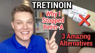 I STOPPED USING TRETINOIN (This Is Why) - 3 Anti-Aging Alternatives To Tret