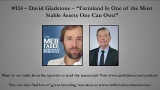 David Gladstone - “Farmland Is One of the Most Stable Assets One Can Own”