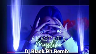 Anastasia - Mystiko - (Dj Black Pit Remix)