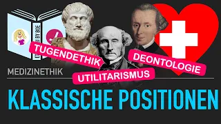 Klassische Positionen der Medizinethik (Tugendethik, deontologische Ethik, Konsequentialismus)