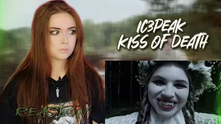 WHAT??? IC3PEAK - Kiss Of Death REACTION