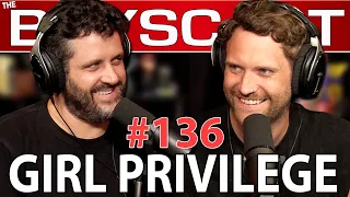 #136 Bachelorette Parties Ruin The World & Girl Privilege