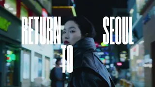 Return To Seoul Trailer