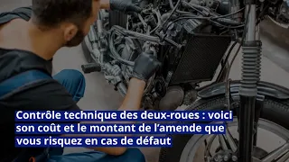 Contrôle technique des deux-roues : frais et pénalités en cas de défaut