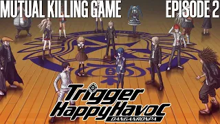 Mutual Killing Game - Danganronpa - Episode 2 [Let's Play]