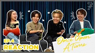 [ Reaction ] 7 Project : EP.4 Once Upon a time  (Cut Version) | Studio Wabi Sabi