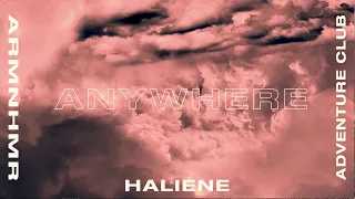 Adventure Club x ARMNHMR x HALIENE - Anywhere [Lyric Video]