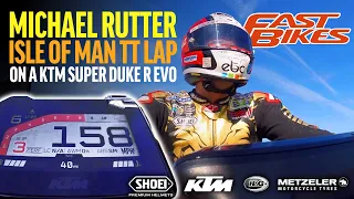 Michael Rutter laps the Isle of Man TT course on a KTM Super Duke R EVO