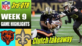 New Orleans Saints vs Chicago Bears (11/05/23) FULL 3rd QTR WEEK 9 | NFL Highlights 2023