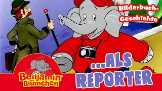 Benjamin Blümchen - als Reporter | Meine erste BILDERBUCH GESCHICHTE