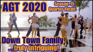 Down Town Family on America's Got Talent 2020 Quarter Finals; Wow! What a way to start the show
