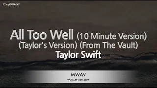 Taylor Swift-All Too Well (10 Minute Version) (Taylor's Version) (From The Vault) (Karaoke Version)