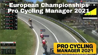 European Championships on PCM 21 - Pro Cycling Manager 2021 Gameplay