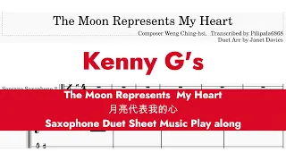 The Moon Represents My Heart 月亮代表我的心 Kenny G Saxophone Sheet Music Play-along