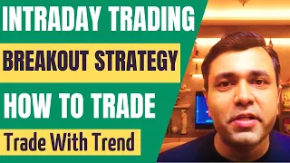 Day Trading RANGE BREAKOUT STRATEGY In 5 Simple Steps - (Intraday Trading Breakout Strategy) 🔥🔥