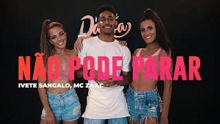 Não Pode Parar - Ivete Sangalo, MC Zaac - Coreografia: METE DANÇA