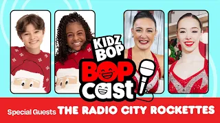 The KIDZ BOP Bopcast - Never Stop Doing What You Love (Feat. The Radio City Rockettes)