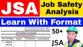 Job Safety Analysis (JSA) | Job Safety Analysis Format || How to prepare JSA | Steps of JSA.