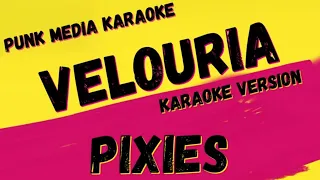 PIXIES ✴ VELOURIA ✴ KARAOKE INSTRUMENTAL ✴ PMK