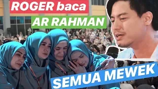 Roger baca Ar Rahman semua mewek