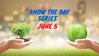 Why do we celebrate World Environment Day on ......? EduAid | 5th June | Knowtheday