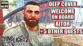 Dying Light 2 [Deep Cover - Aitor - Welcome On Board] Gameplay Walkthrough [Full Game] No Commentary